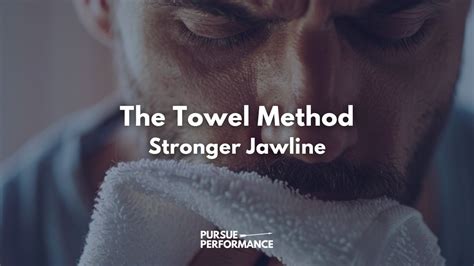 does the towel method actually work|The Towel Method for Jawline and Neck Strength .